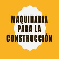 Maquinaria para la Construcción