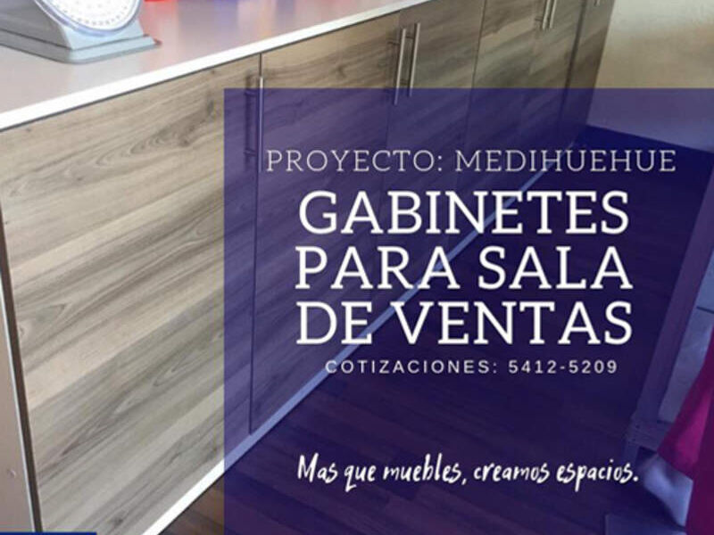 GABINETES SALA VENTAS QUETZALTENANGO