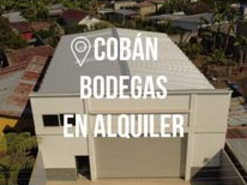 Alquiler de bodegas en Cobán 