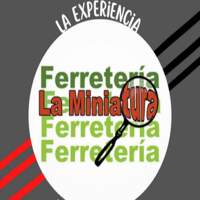 Ferretería La Miniatura