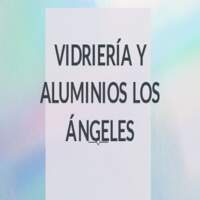 Vidriería y Aluminios Los Angeles