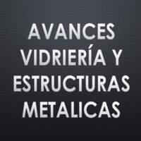 Avances Vidriería Y Estructuras Metalicas