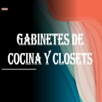Gabinetes De Cocina y Closets