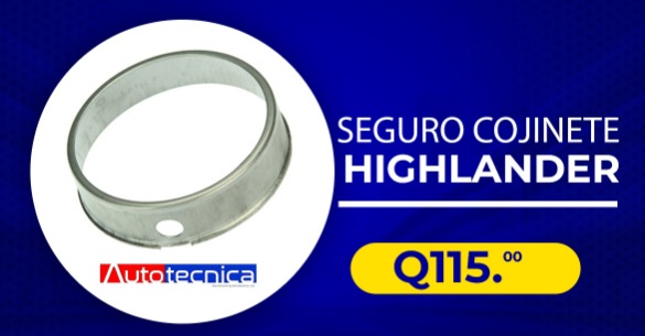 Seguro cojinete Highlander Guatemala 