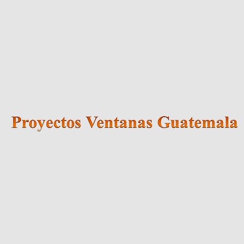 Proyectos Ventanas Guatemala